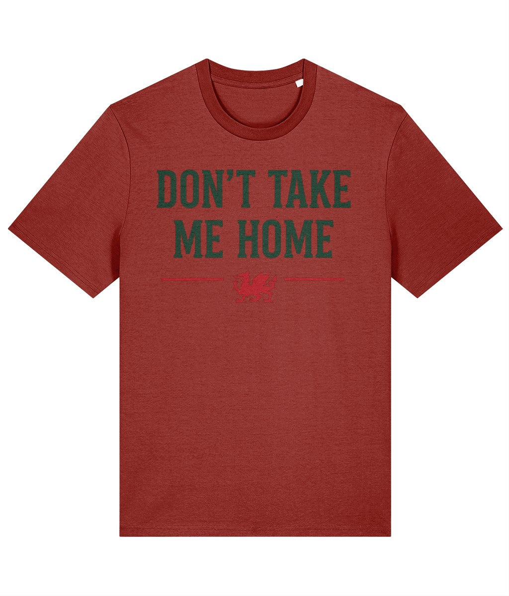 Made in Cymru Don't Take Me Home Welsh T-shirt in Earthy Red – organic cotton