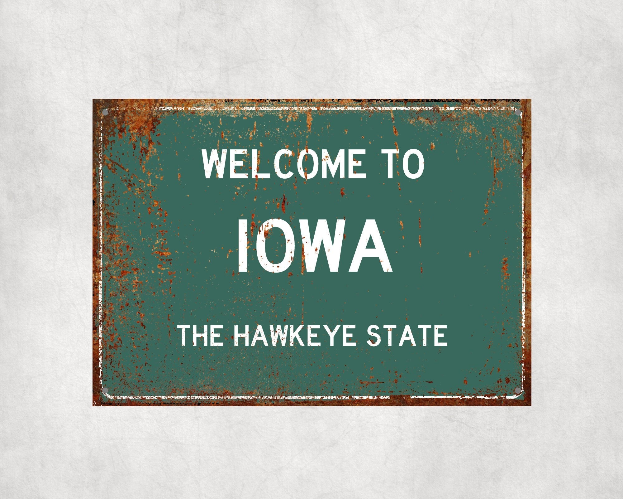Welcome to Iowa Sign, Iowa Metal Sign, Iowa Gift, Iowa Gifts, Iowa Souvenir, Iowa Hawkeye State