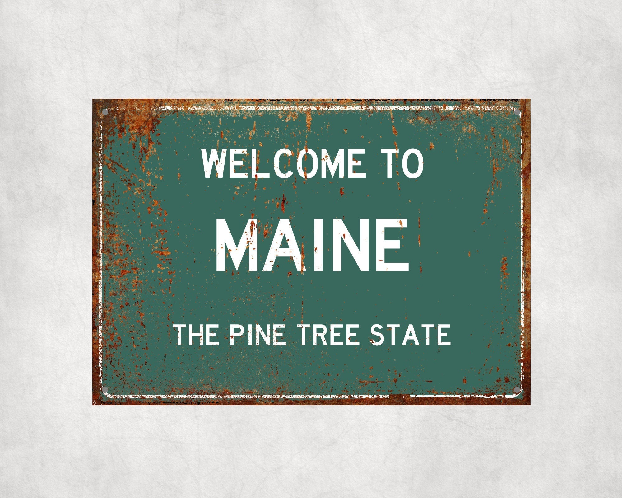 Welcome to Maine Sign, Maine Metal Sign, Maine Gift, Maine Gifts, Maine Souvenir, Maine Pine Tree State