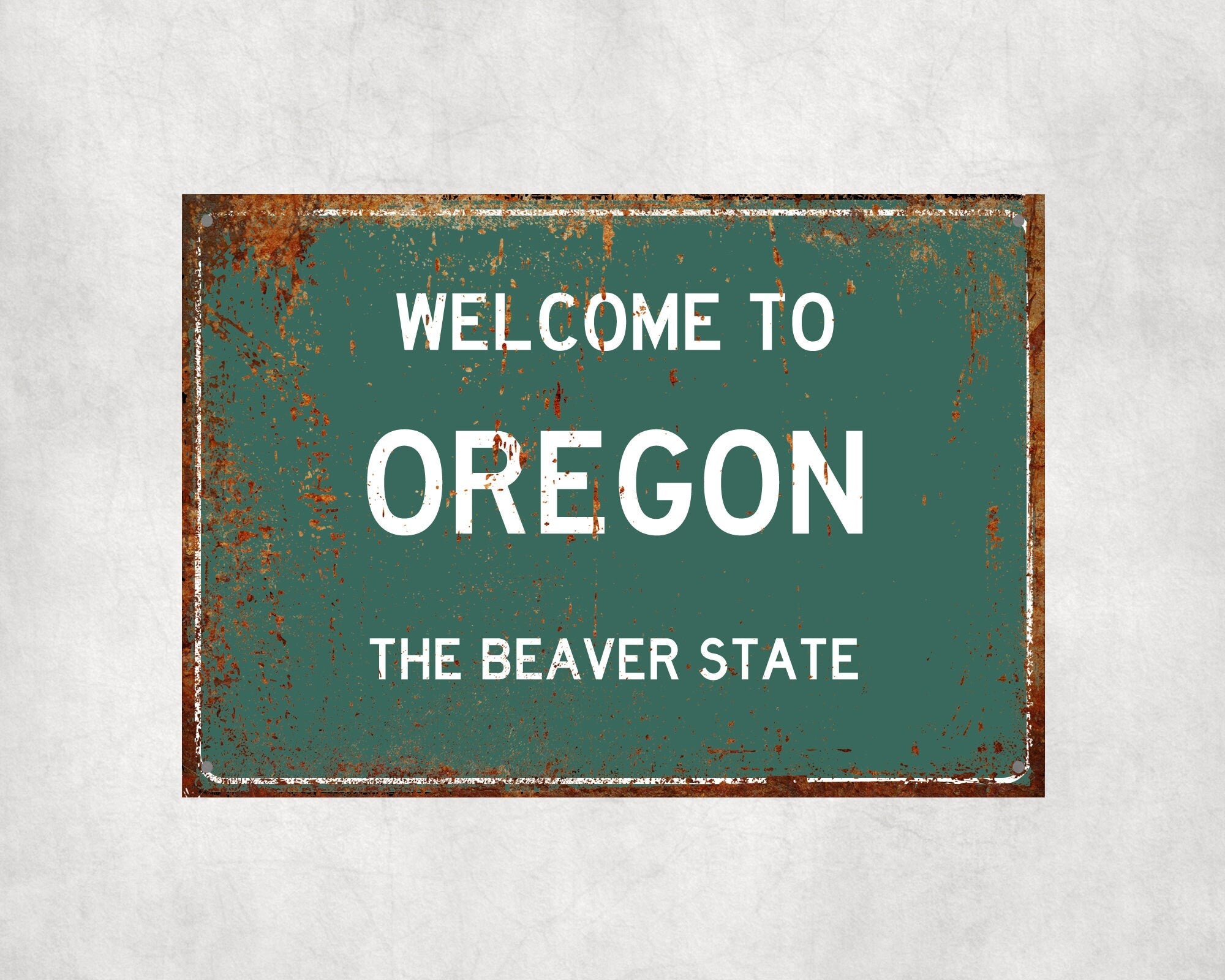 Welcome to Oregon Sign, Oregon Metal Sign, Oregon Gift, Oregon Gifts, Oregon Souvenir, Oregon Beaver State