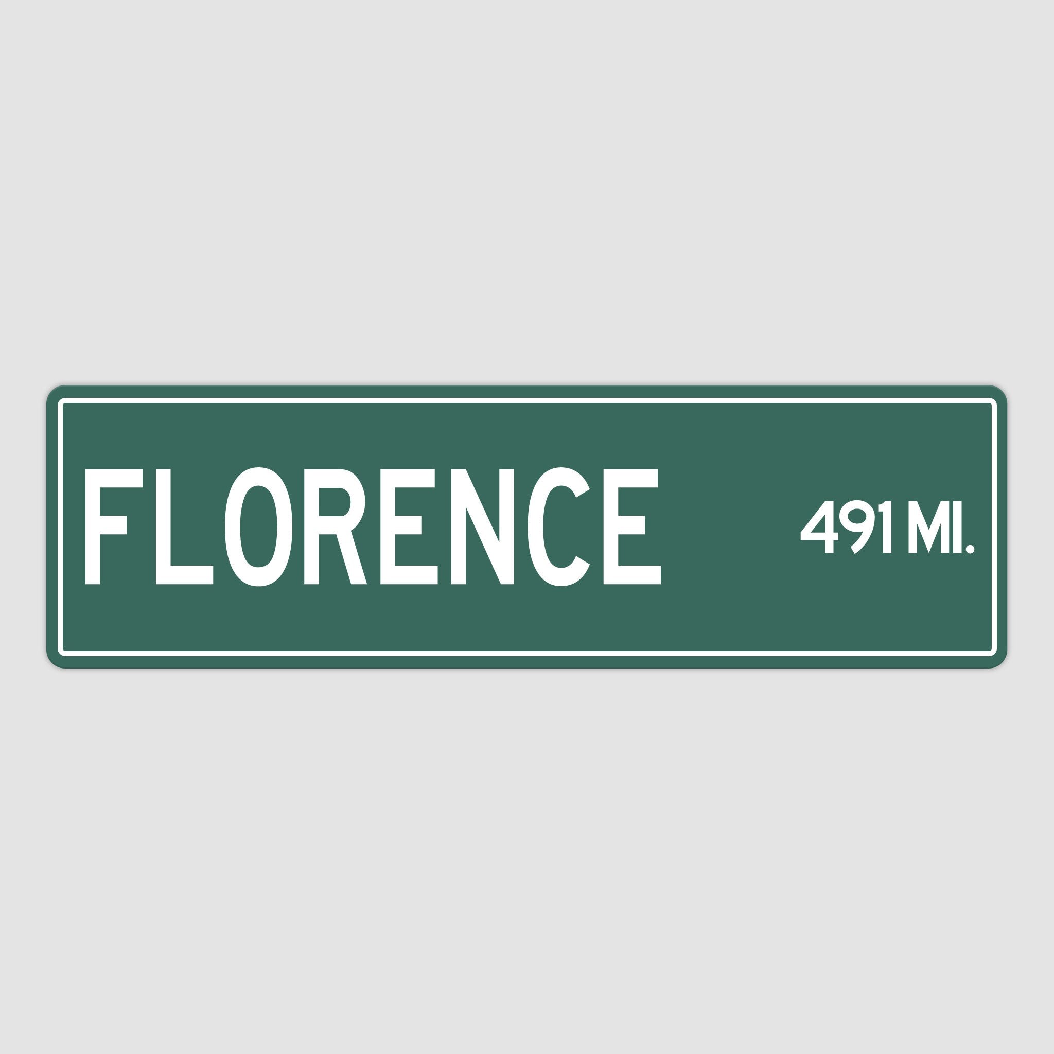 PERSONALIZED FLORENCE Sign, Florence City Distance Sign, City of Florence Gift, Florence Gifts, Florence Souvenir, Florence Sign
