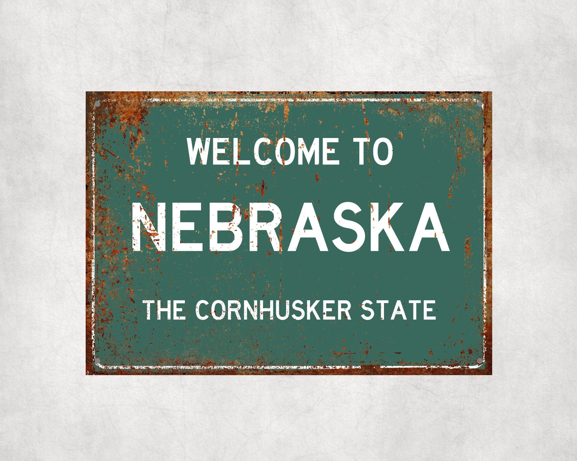 Welcome to Nebraska Sign, Nebraska Metal Sign, Nebraska Gift, Nebraska Gifts, Nebraska Souvenir, Nebraska Cornhusker State