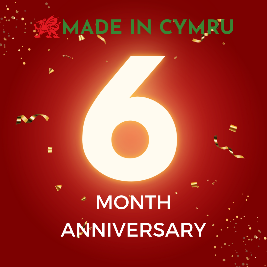 Made In Cymru is 6 months old!
