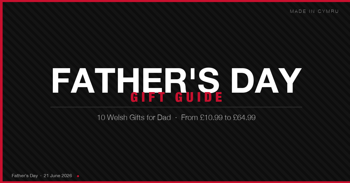 Welsh Father's Day Gifts: 10 Ideas for 2026