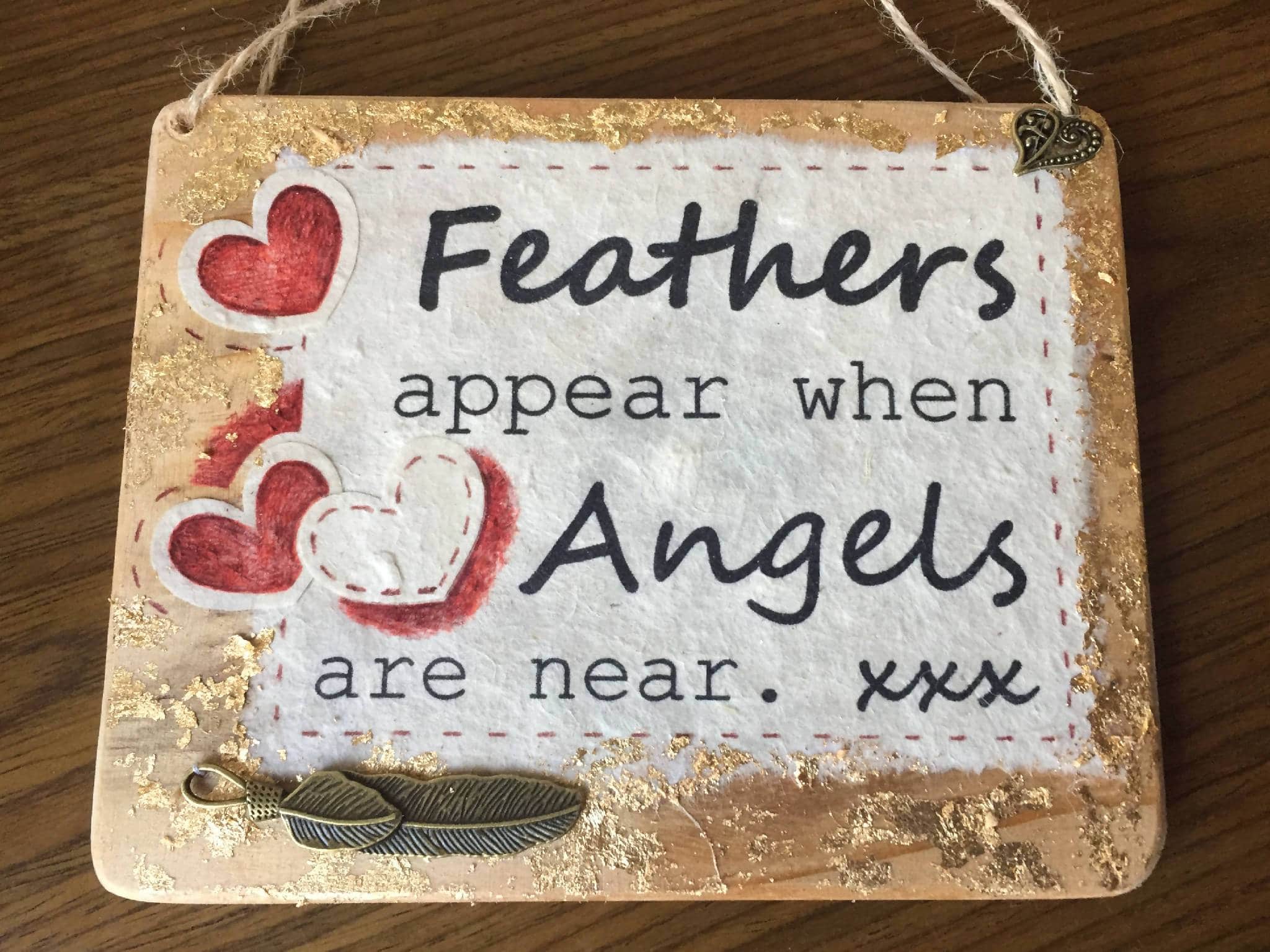 Handmade 'Feathers appear when Angels are near' wall plaque