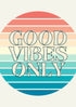 Good vibes only, Print, Poster, Wall art, Welsh poster, Digital Art, A5