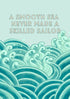 A smooth sea never made a skilled sailor, Print, Poster, Wall art, Welsh poster, Digital Art