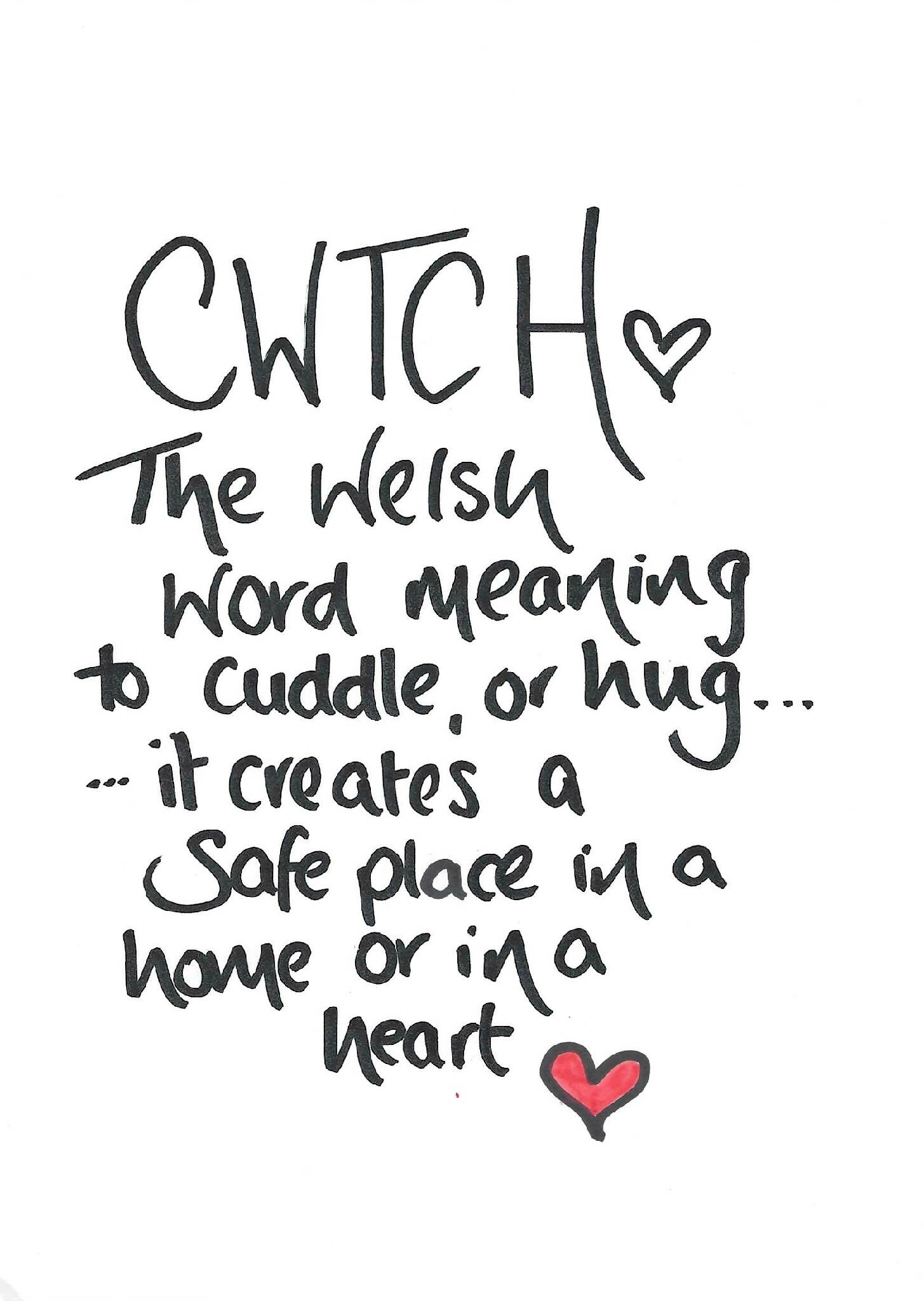Cwtch handwritten A4 print, PRINT ONLY no frame or mount.