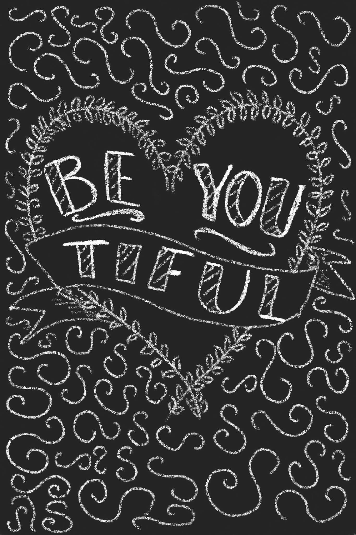 Be- you- tiful affirmation and inspirational, hand painted A4 print, PRINT ONLY no frame or mount.